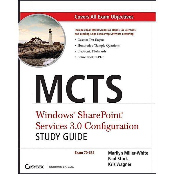 MCTS Windows SharePoint Services 3.0 Configuration Study Guide, Marilyn Miller-White, Paul Stork, Kris Wagner