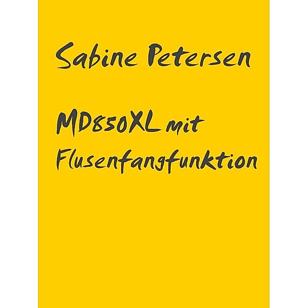 MD850XL mit Flusenfangfunktion, Sabine Petersen