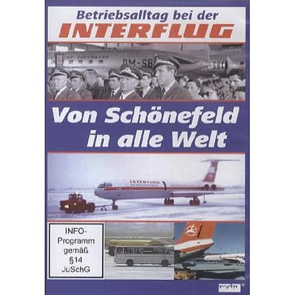 MDR - Betriebsalltag bei der INTERFLUG - Von Schönefeld in alle Welt,1 DVD