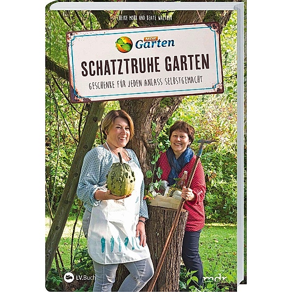MDR Garten - Schatztruhe Garten, Heike Mohr, Beate Walther