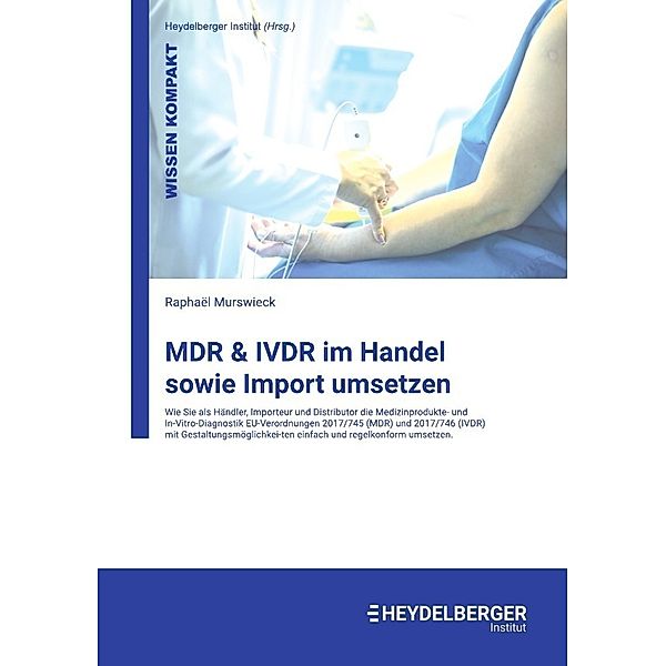 MDR & IVDR im Handel sowie Import umsetzen, Raphael Murswieck