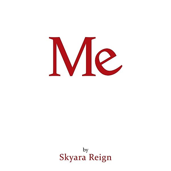 Me, Skyara Reign