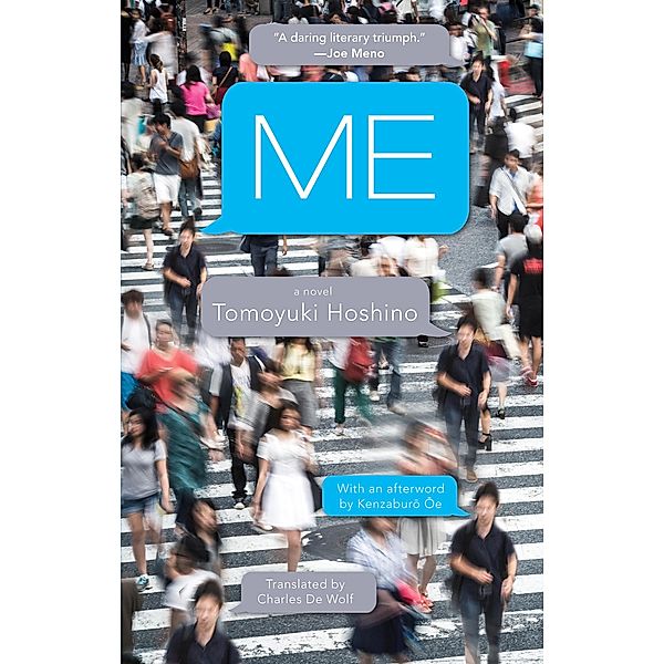 ME: A Novel, Tomoyuki Hoshino