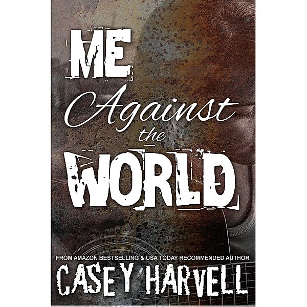 Me Against the World, Casey Harvell