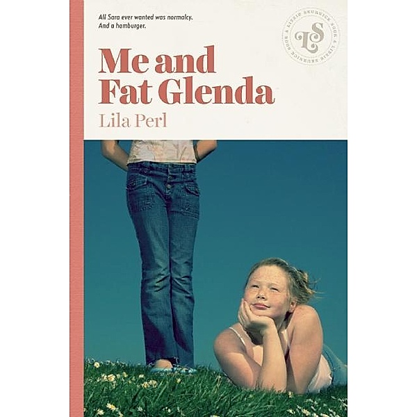 Me and Fat Glenda / Fat Glenda Series, Lila Perl