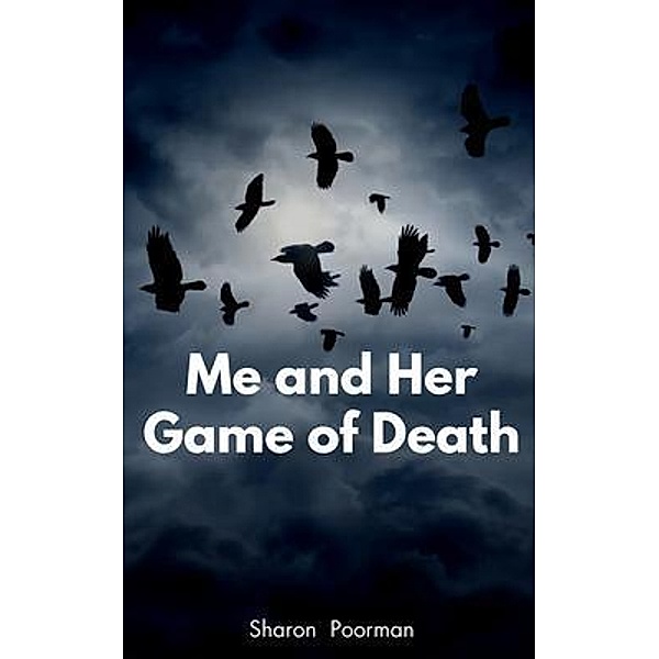 Me and Her Game of Death, Sharon Poorman