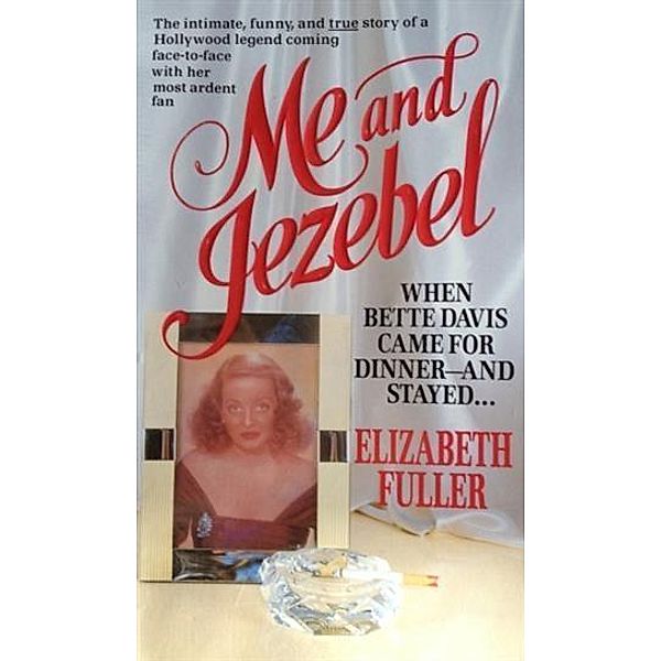 Me and Jezebel, Elizabeth Fuller