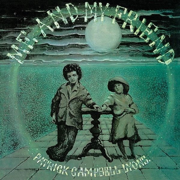 Me And My Friend: Remastered & Expanded Edition, Patrick Campbell Lyons