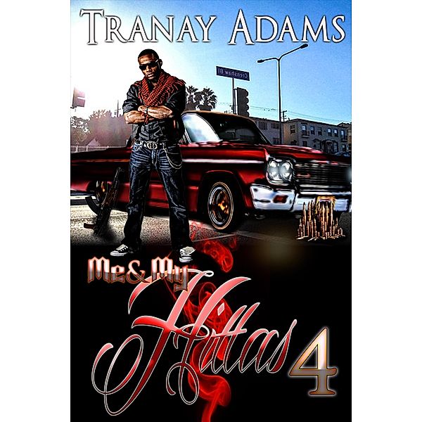 Me And My Hittas 4 / Me And My Hittas, Tranay Adams