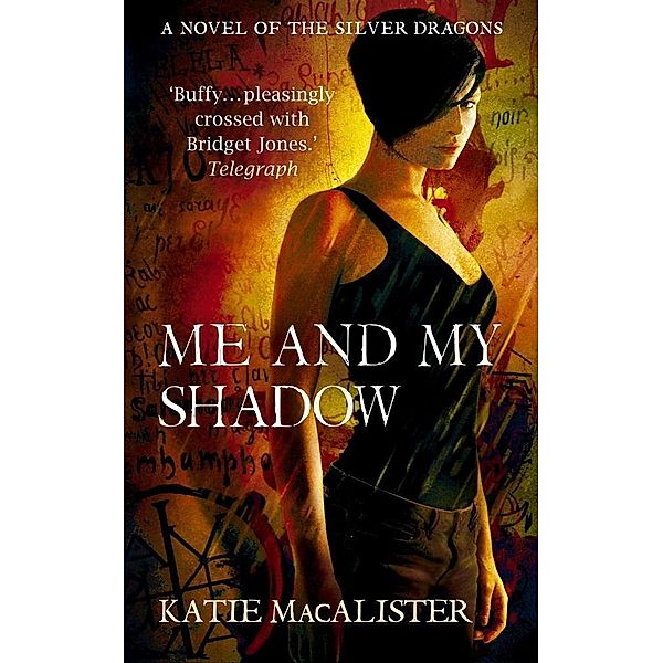 Me and My Shadow (Silver Dragons Book Three) / Silver Dragons series, Katie MacAlister