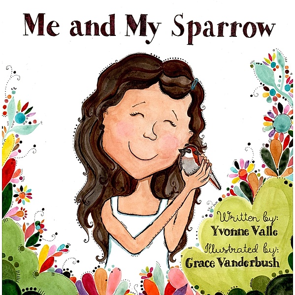 Me and My Sparrow, Yvonne Valle
