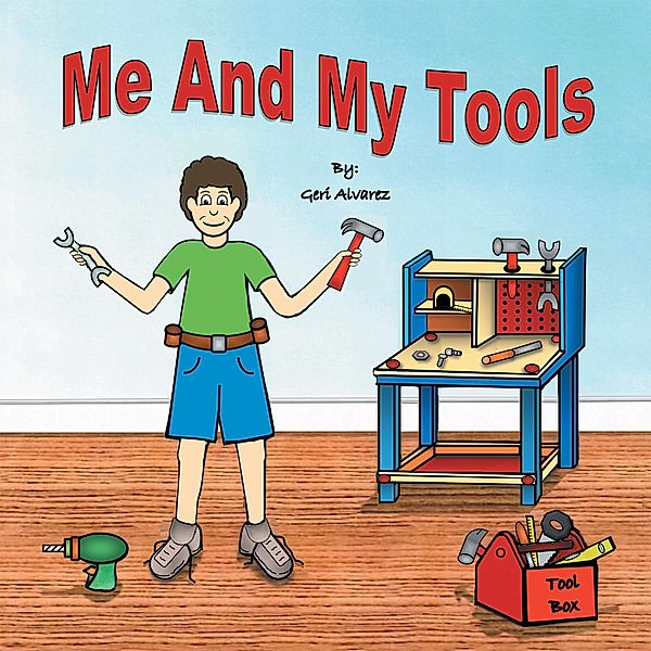 Me and My Tools, Geri Alvarez