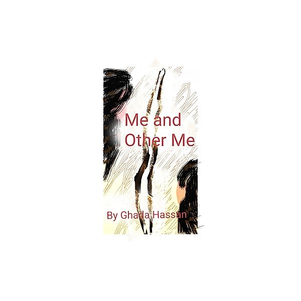 Me and Other Me / Me and other me, Ghada Hassan