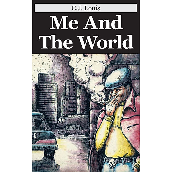 Me and the World, C.J Louis