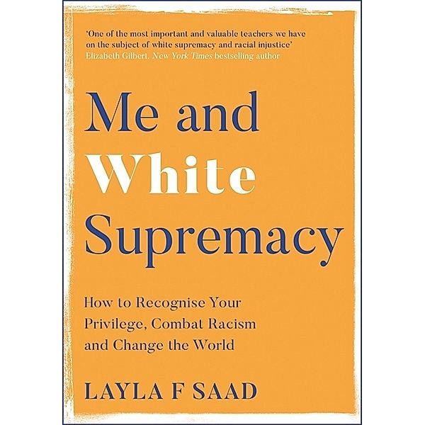 Me and White Supremacy, Layla Saad