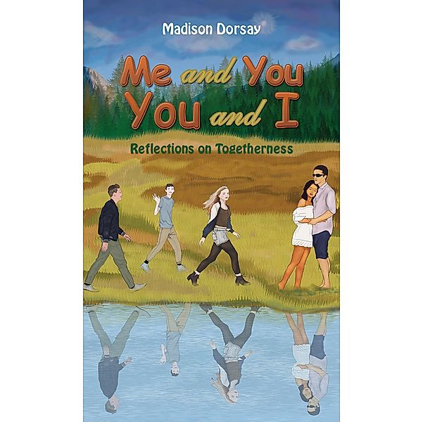 Me and You - You and I, Madison Dorsay