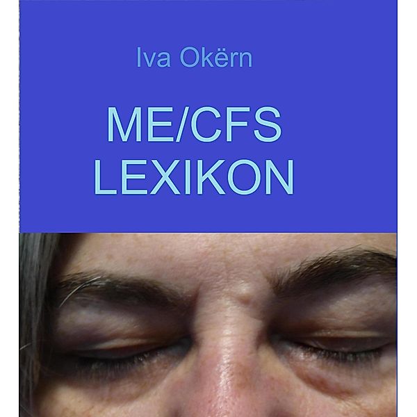 ME/CFS Lexikon, Iva Okërn