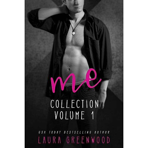 ME Collection Vol. 1, Laura Greenwood