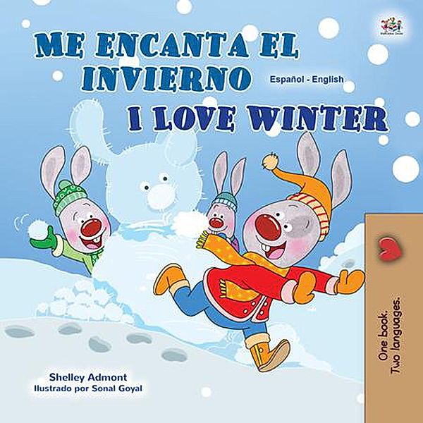 Me encanta el invierno I Love Winter (Spanish English Bilingual Collection) / Spanish English Bilingual Collection, Shelley Admont, Kidkiddos Books