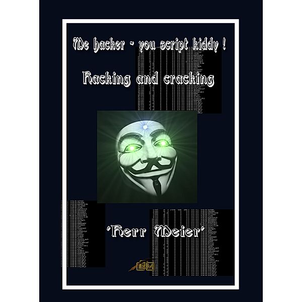 Me hacker - you script kiddy !, 'Herr Meier'