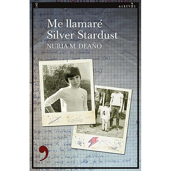 Me llamaré Silver Stardust / Narrativa Bd.140, Nuria M. Deaño