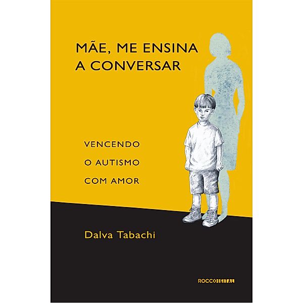 Mãe, me ensina a conversar, Dalva Tabachi