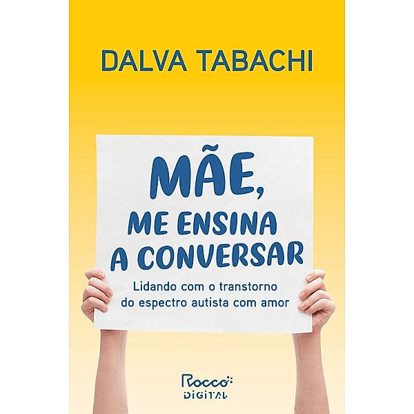 Mãe, me ensina a conversar, Dalva Tabachi