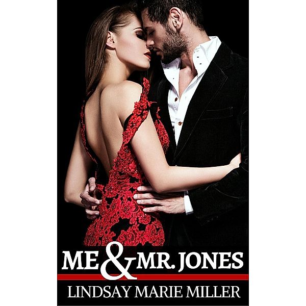 Me & Mr. Jones (Forbidden Fruit, #1), Lindsay Marie Miller