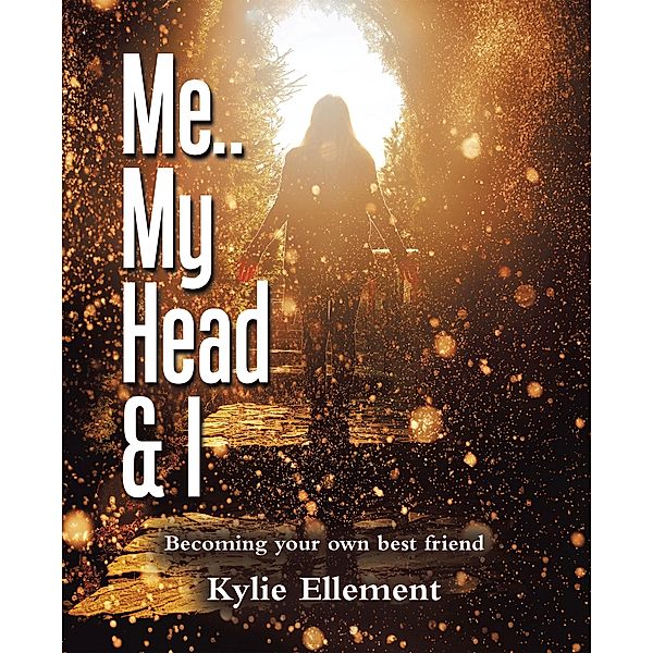 Me.. My Head & I, Kylie Ellement