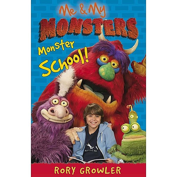 Me & My Monsters: Monster School / Me & My Monsters, Rory Growler