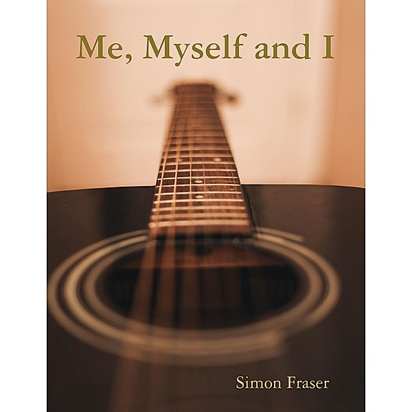 Me, Myself and I, Simon Fraser