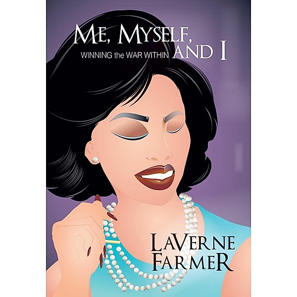 Me, Myself, and I, LaVerne Farmer