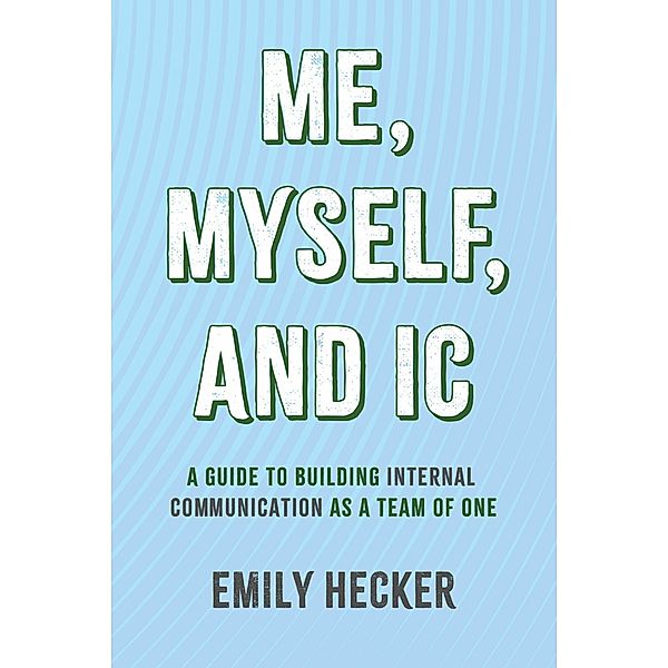 Me, Myself, and IC, Emily Hecker