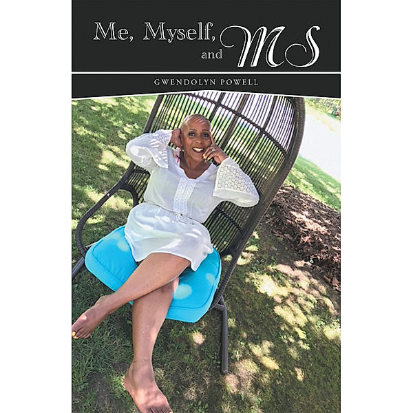 Me, Myself, and Ms, Gwendolyn Powell