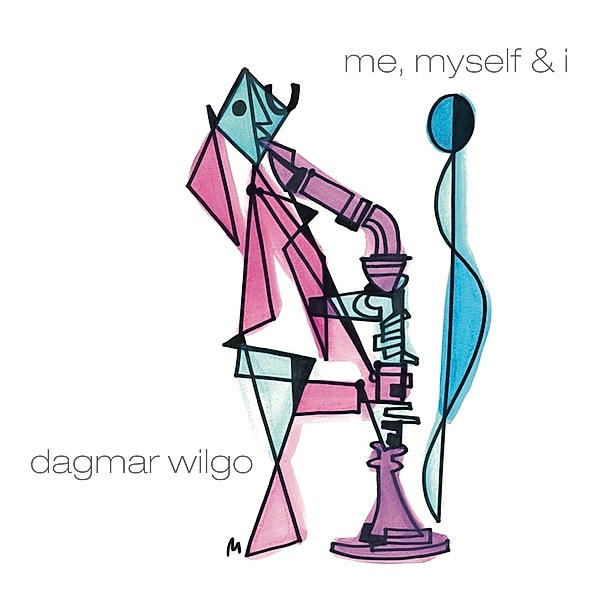 Me,Myself & I, Dagmar Wilgo
