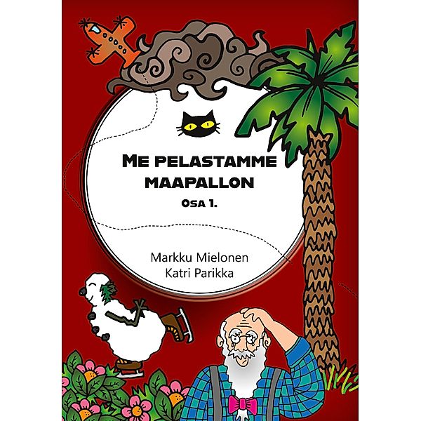 Me pelastamme maapallon, Markku Mielonen