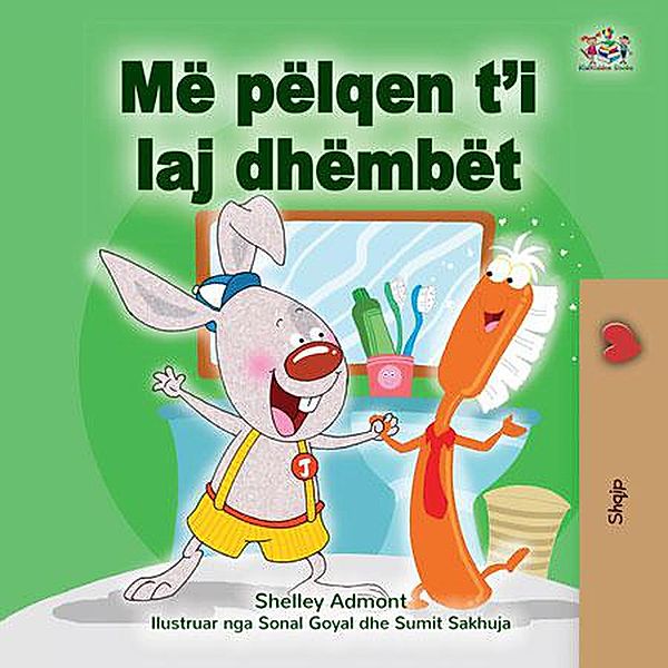 Më pëlqen t'i laj dhëmbët (Albanian Bedtime Collection) / Albanian Bedtime Collection, Shelley Admont, Kidkiddos Books