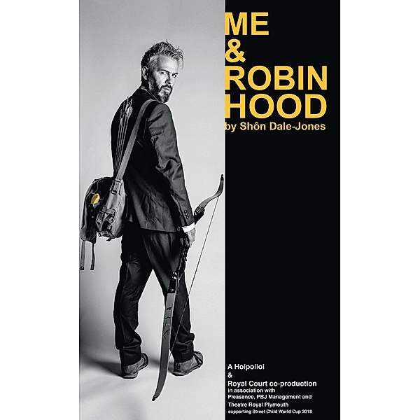 Me & Robin Hood / Oberon Modern Plays, Shôn Dale-Jones
