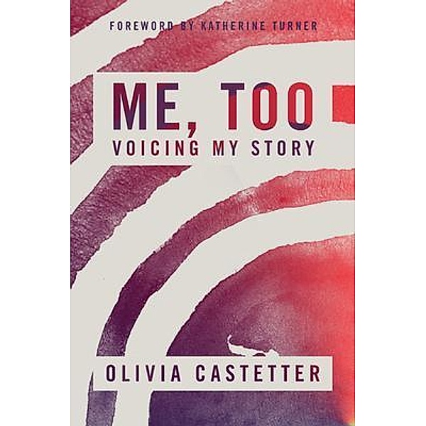 Me, Too / Too Much Bd.1, Olivia Castetter