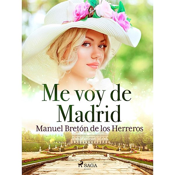 Me voy de Madrid, Manuel Bretón de los Herreros
