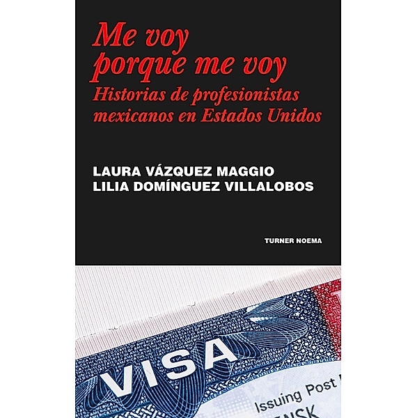 Me voy porque me voy, Laura Vázquez Maggio, Lilia Domínguez Villalobos