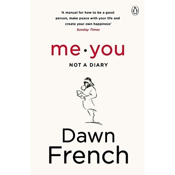 Me. You. Not a Diary, Dawn French