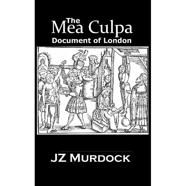 Mea Culpa Document of London, Jz Murdock