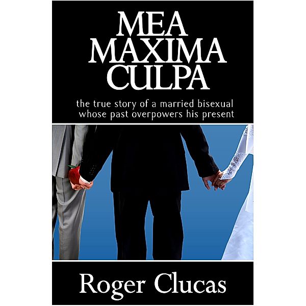 Mea Maxima Culpa, Roger Clucas