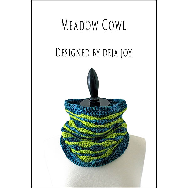 Meadow Cowl, Deja Joy