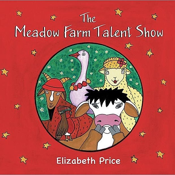 Meadow Farm Talent Show / SilverWood Books, Elizabeth Price