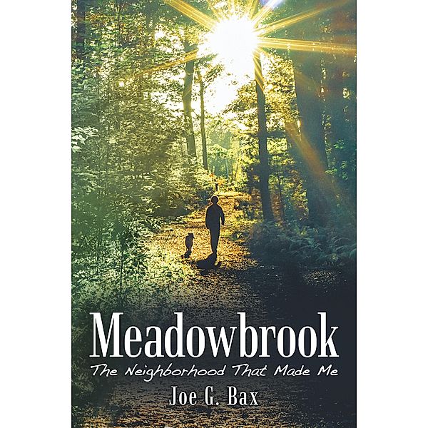 Meadowbrook, Joe G. Bax