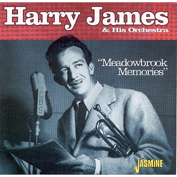 Meadowbrook Memories, Harry James & His Orchestra