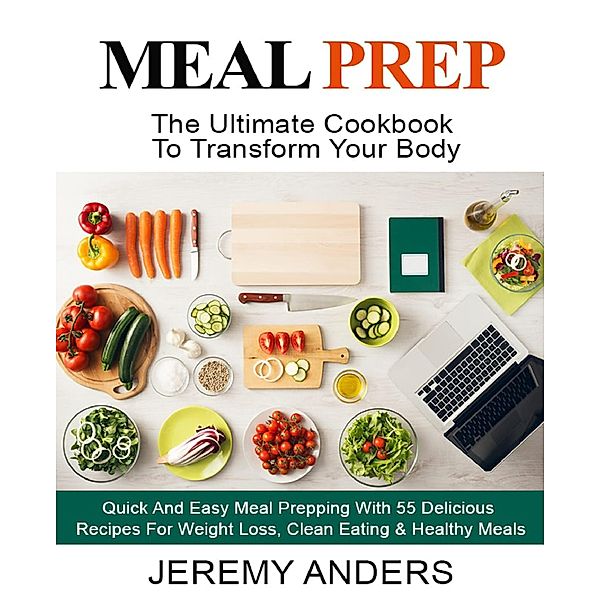 Meal Prep, Jeremy Anders