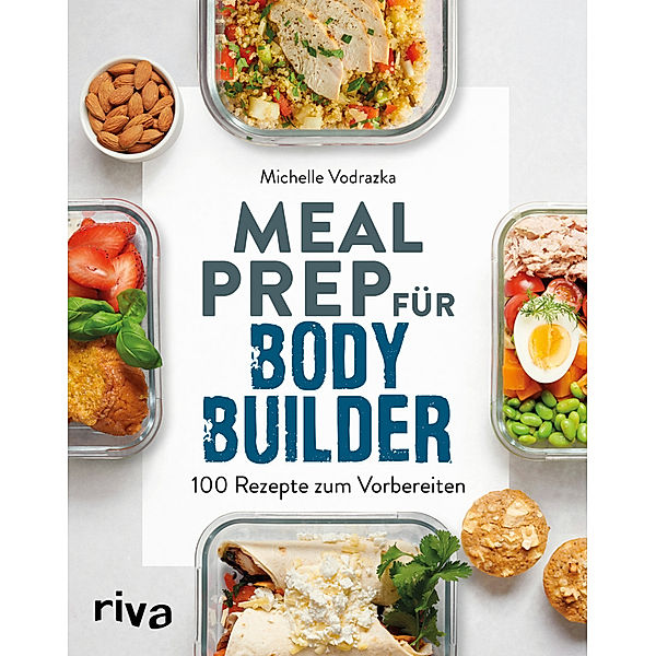 Meal Prep für Bodybuilder, Michelle Vodrazka